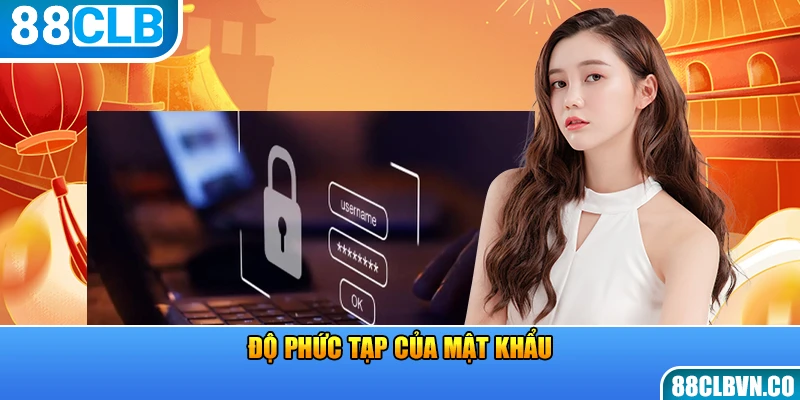 Độ phức tạp của mật khẩu