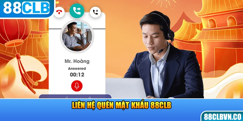 Liên hệ quên mật khẩu 88CLB