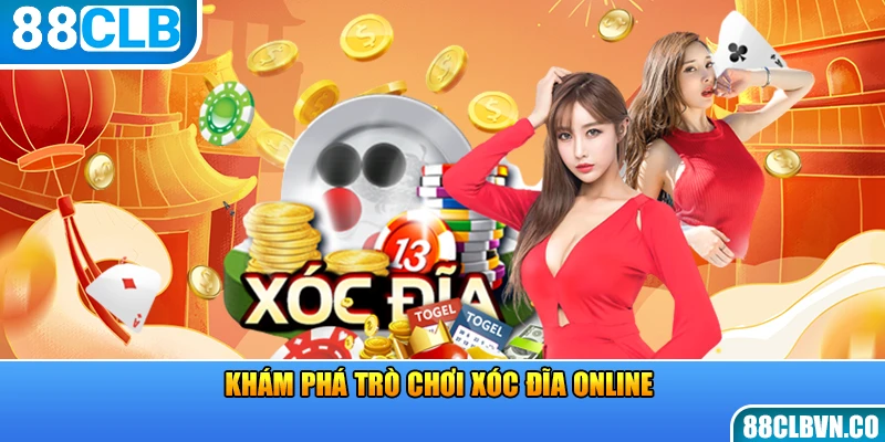 Khám phá trò chơi xóc đĩa online 