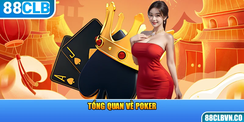 Tổng quan về Poker