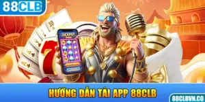 Hướng dẫn tải app 88CLB