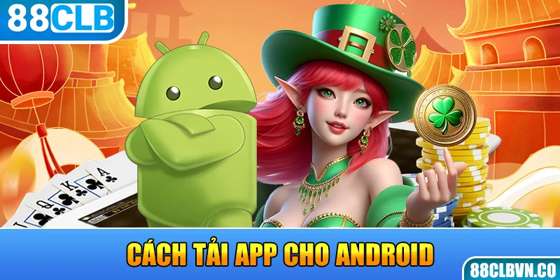 Cách tải app cho Android