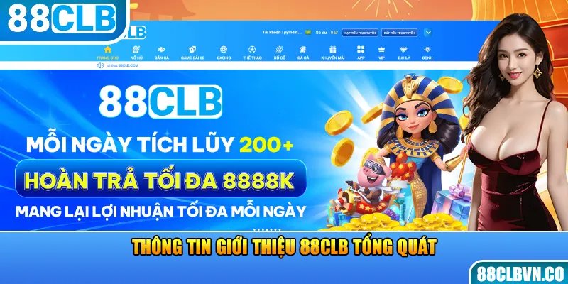 Thông tin giới thiệu 88CLB tổng quát 